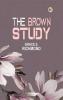 The Brown Study