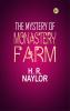 The Mystery of Monastery Farm