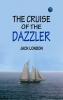 The Cruise of the Dazzler