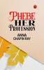 Phebe Her Profession