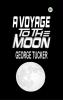 A Voyage to the Moon