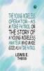 THE YOUNG WIRELESS OPERATOR--AS A FIRE PATROL OR THE STORY OF A YOUNG WIRELESS AMATEUR WHO MADE GOOD AS A FIRE PATROL