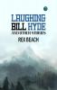 Laughing Bill Hyde and Other Stories