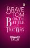 Brave Tom; Or The Battle That Won