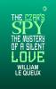 The Czar's Spy The Mystery of a Silent Love
