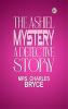 The Ashiel mystery: A Detective Story