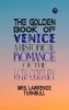 THE GOLDEN BOOK OF VENICE A Historical Romance of the 16th Century