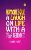 Humoresque: A Laugh on Life with a Tear Behind It