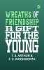 Wreaths of Friendship: A Gift for the Young