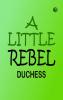 A Little Rebel