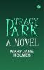 Tracy Park: A Novel