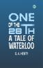 One of the 28th: A Tale of Waterloo