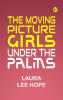The Moving Picture Girls Under the Palms