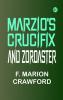 Marzio's Crucifix and Zoroaster
