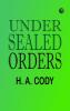 Under Sealed Orders