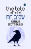 The Tale of Old Mr. Crow
