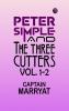 Peter Simple; and The Three Cutters Vol. 1-2