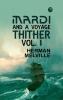 Mardi: and A Voyage Thither Vol. I