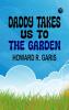 Daddy Takes Us to the Garden