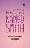 A Woman Named Smith