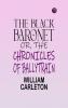 The Black Baronet; or The Chronicles Of Ballytrain
