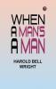 When A Man's A Man