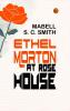 Ethel Morton at Rose House