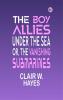 The Boy Allies Under the Sea; Or The Vanishing Submarines