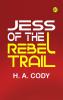 Jess of the Rebel Trail
