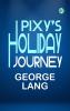 Pixy's Holiday Journey
