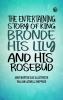 The entertaining story of King Brondé his Lily and his Rosebud