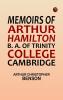 Memoirs of Arthur Hamilton B. A. of Trinity College Cambridge
