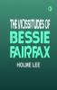 The Vicissitudes of Bessie Fairfax
