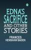 Edna's Sacrifice and Other Stories
