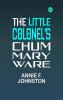 The Little Colonel's Chum: Mary Ware