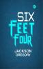 Six Feet Four