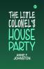 The Little Colonel's House Party