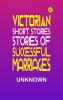 Victorian Short Stories: Stories of Successful Marriages