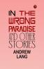 In the Wrong Paradise and Other Stories