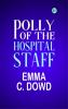 Polly of the Hospital Staff