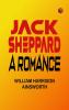 Jack Sheppard: A Romance