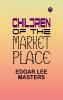 Children of the Market Place