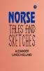 Norse Tales and Sketches
