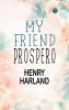 My Friend Prospero