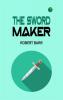 The Sword Maker