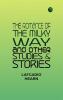The Romance of the Milky Way and Other Studies & Stories