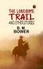 The Lonesome Trail and Other Stories