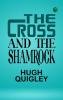 The Cross and the Shamrock `