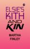 Elsie's Kith and Kin