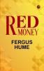 Red Money